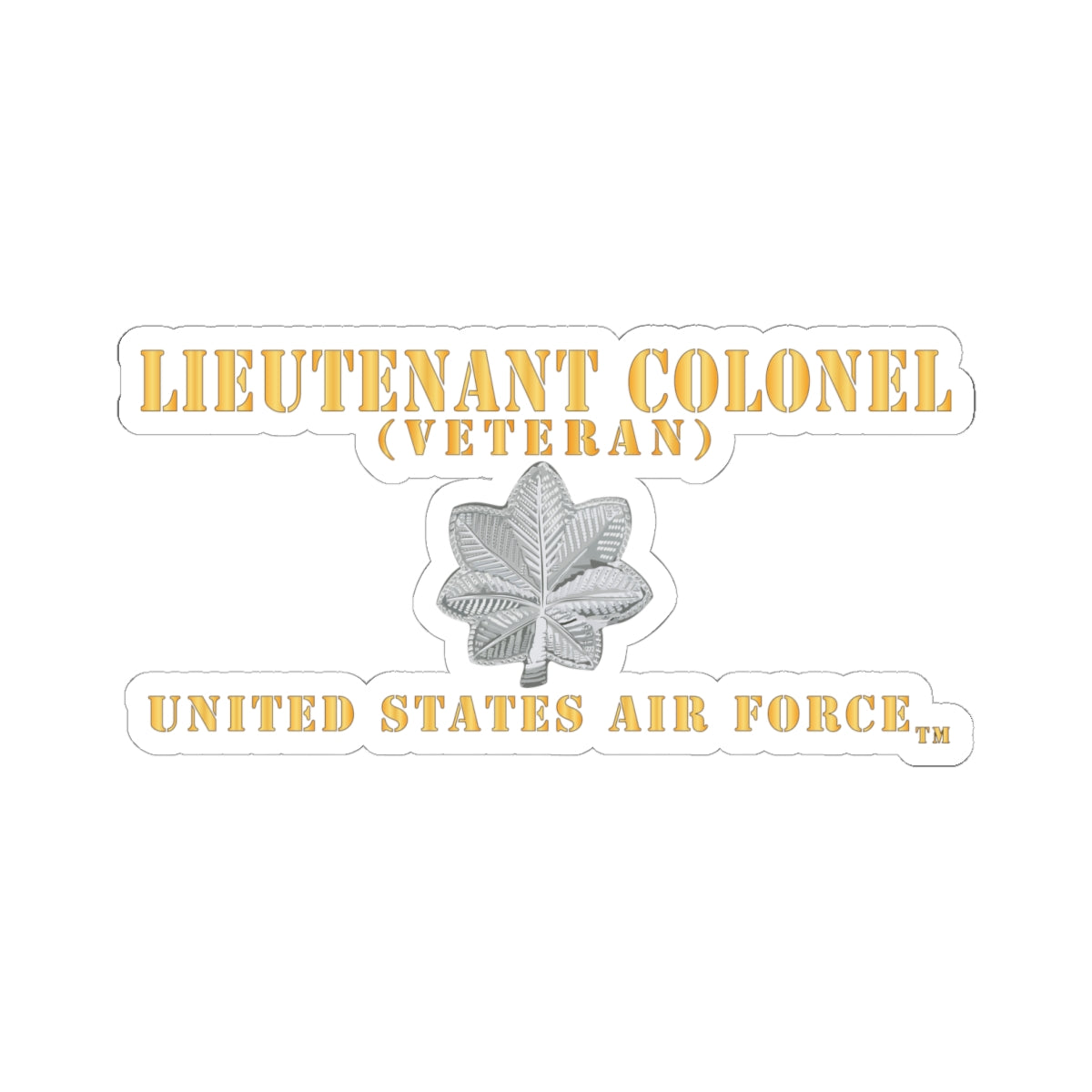Kiss-Cut Stickers - USAF - Lieutenant Colonel - LTC - Veteran - Flat - TM X 300