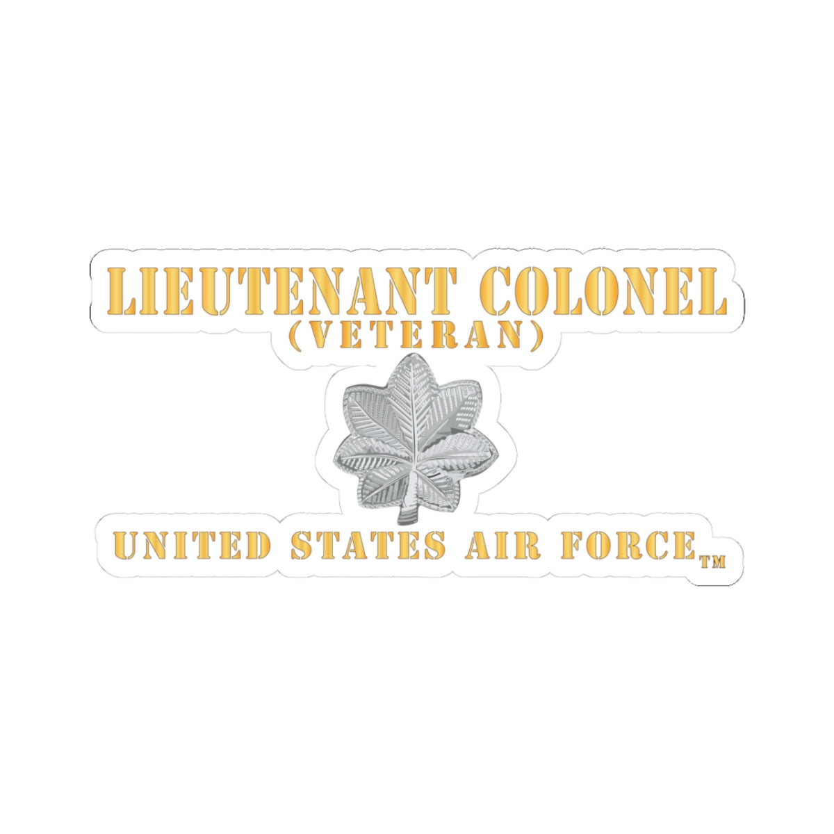 Kiss-Cut Stickers - USAF - Lieutenant Colonel - LTC - Veteran - Flat - TM X 300