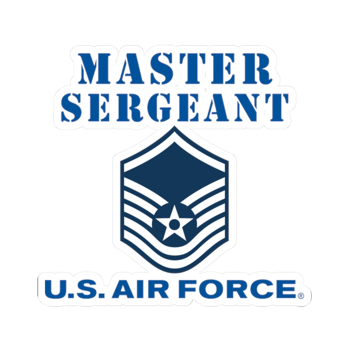 Kiss-Cut Stickers - USAF - Master Sergeant (E7a) - 2020 - US Air Force w Text X 300