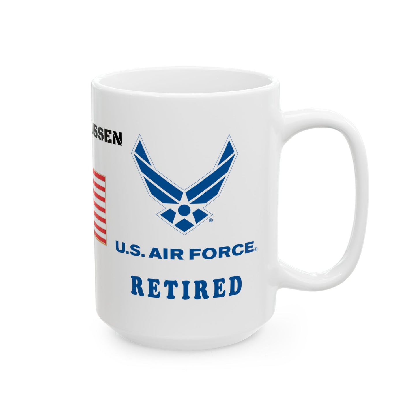 White Ceramic Mug 15oz - USAF - Lieutenant Colonel - Ltc - Retired - Tm - LTC RASMUSSEN