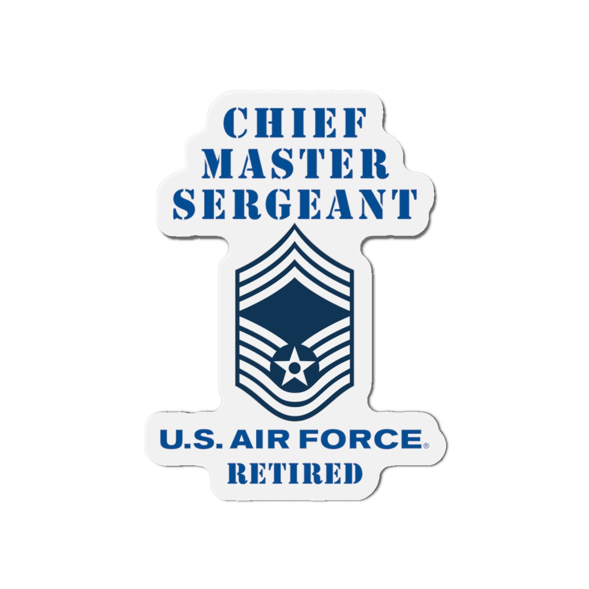 Die-Cut Magnet - USAF - Chief Master Sergeant (E9a) - 2020 - Retired