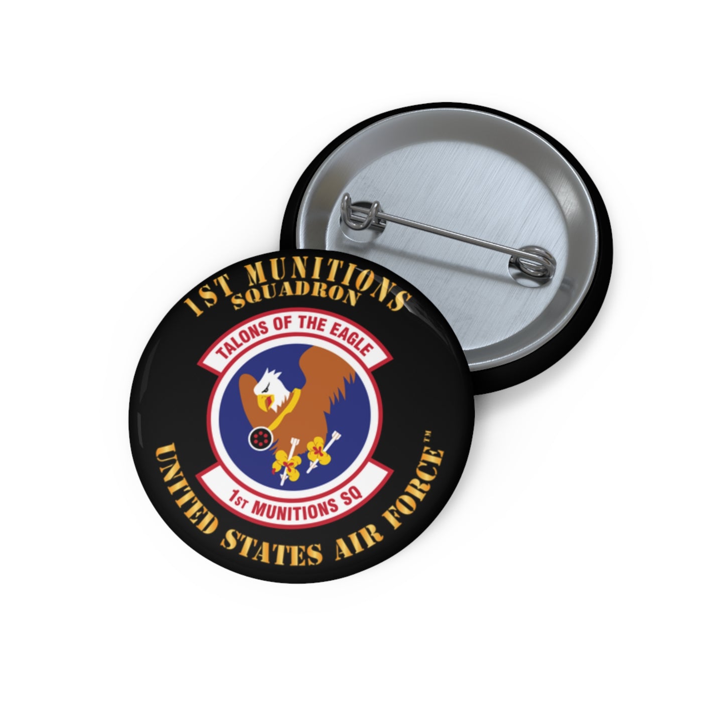 Custom Pin Button - USAF - 1st Munitions Squadron (ACC)