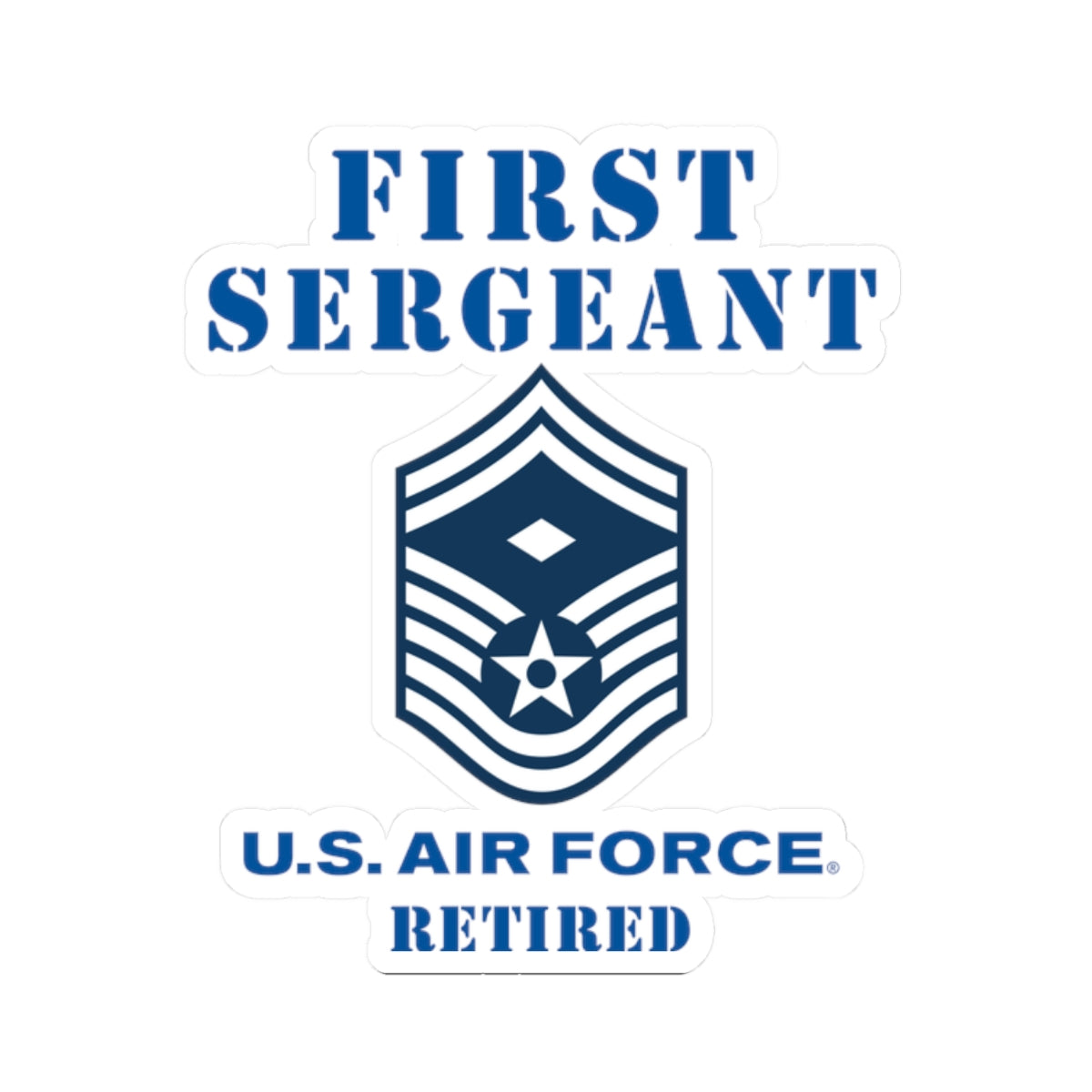 Kiss-Cut Stickers - USAF - First Sergeant (E8b) - 2020 - Retired
