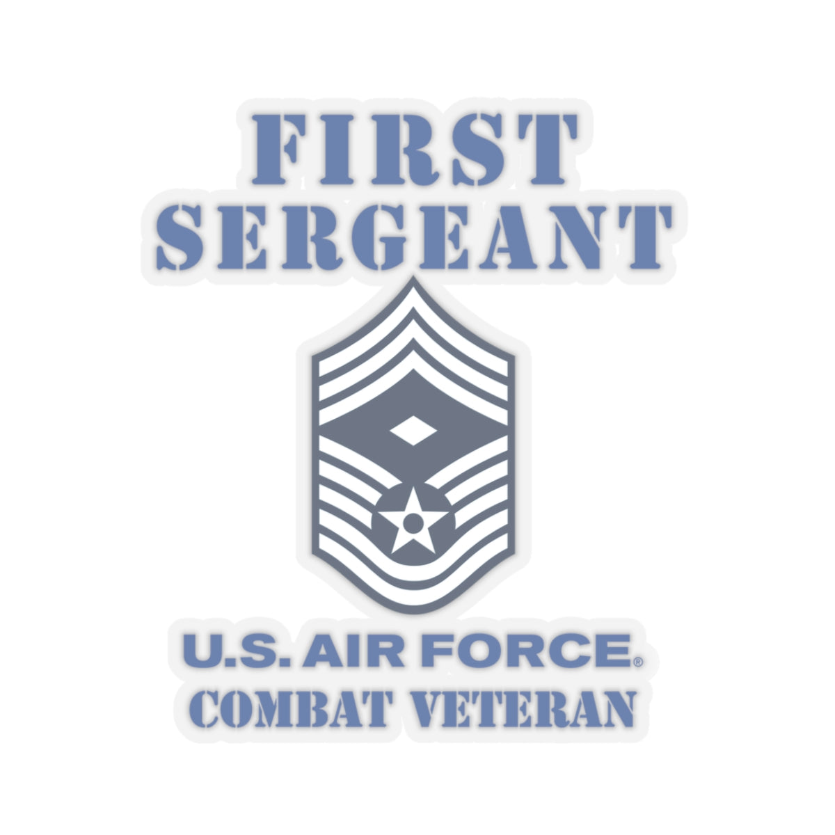 Kiss-Cut Stickers - USAF - First Sergeant (E9b) - 2020 - Combat Veteran