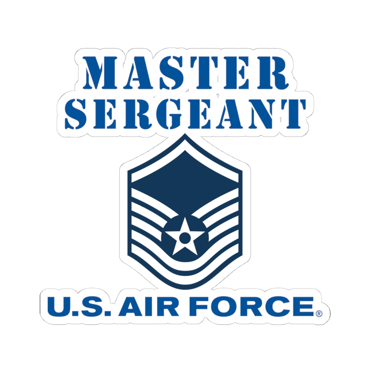 Kiss-Cut Stickers - USAF - Master Sergeant (E7a) - 2020 - US Air Force w Text X 300