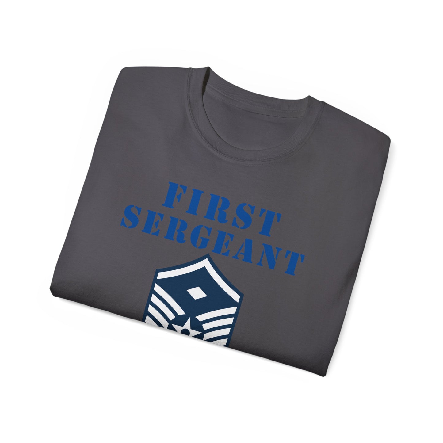 Unisex Ultra Cotton Tee - USAF - First Sergeant (E7b) - 2020 - US Air Force w Text X 300