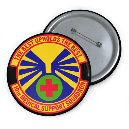 Custom Pin Button - USAF - 10th Medical Support Squadron wo txt