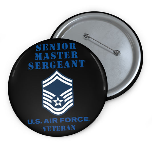 Custom Pin Button - USAF - Senior Master Sergeant (E8a) - 2020 - Veteran