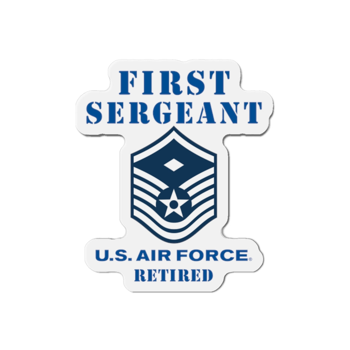 Die-Cut Magnet - USAF - First Sergeant (E7b) - 2020 - Retired
