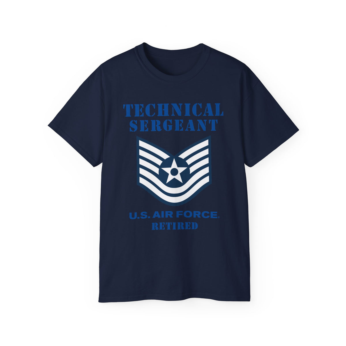 Unisex Ultra Cotton Tee - USAF - Technical Sergeant (E6) - 2020 - Retired