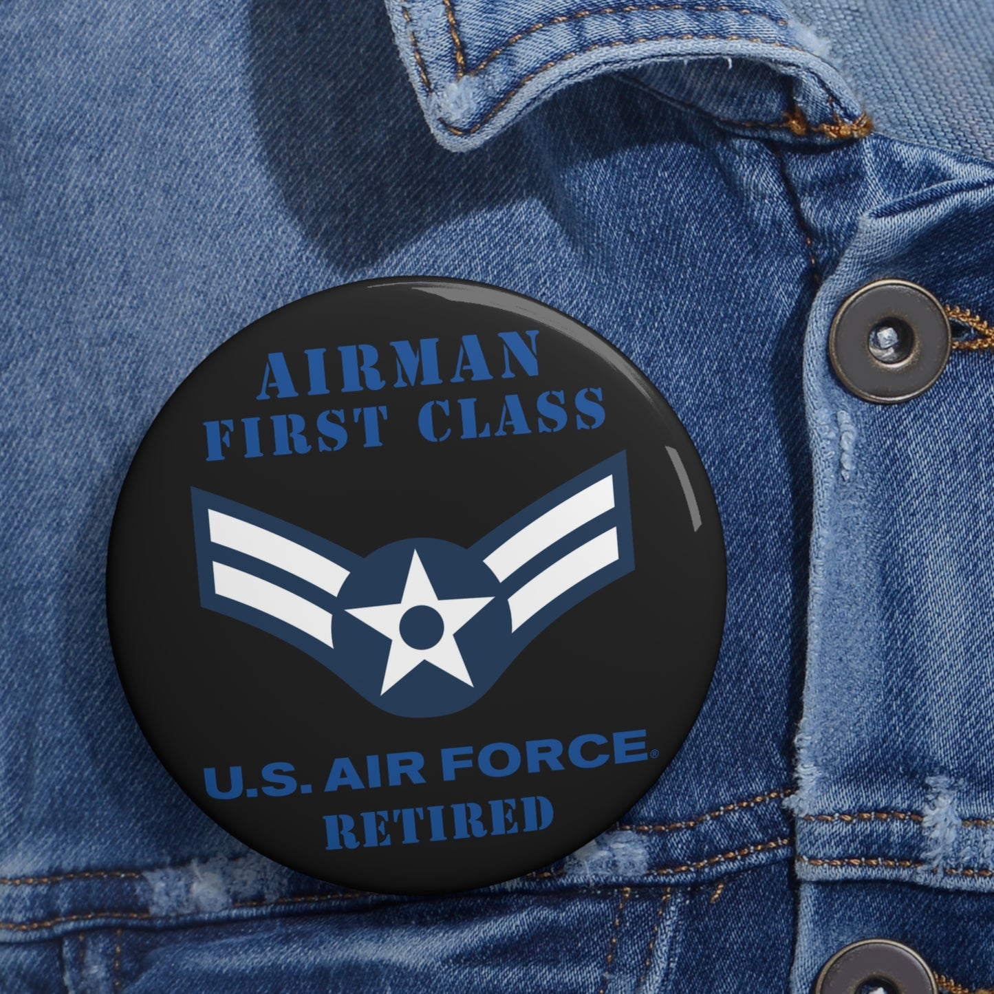 Custom Pin Button - USAF - Airman - First Class (E3) - 2020 - Retired