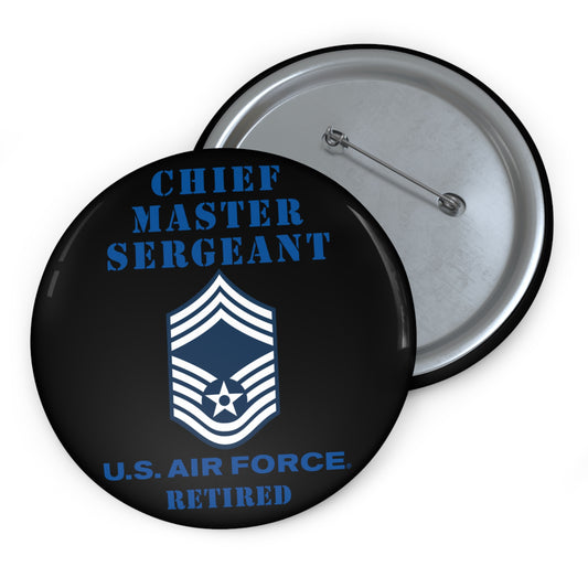 Custom Pin Button - USAF - Chief Master Sergeant (E9a) - 2020 - Retired