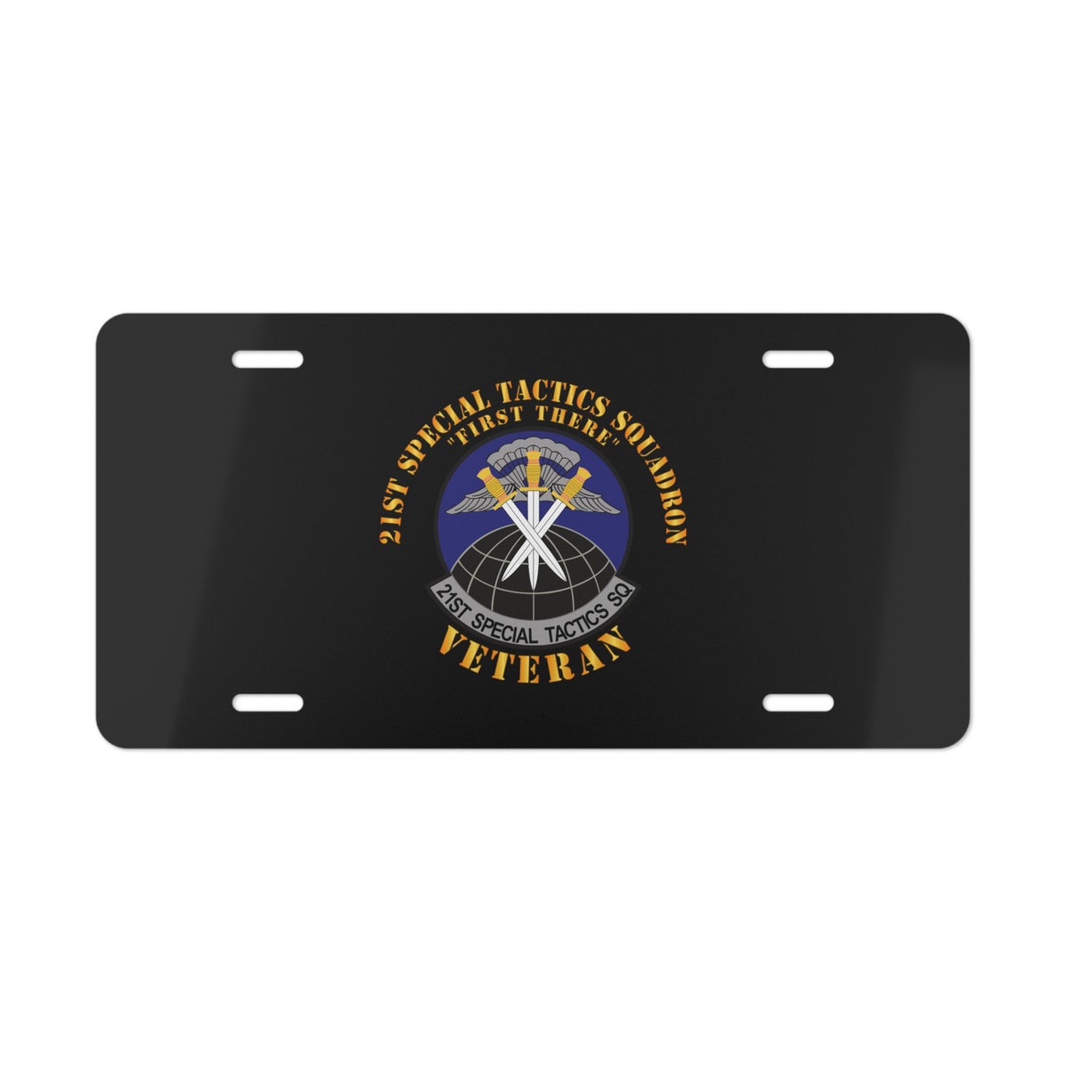 License Plate - USAF - 21st Special Tactics Squadron - First There -Veteran